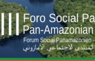 Le VIII Forum Social Pan-Amazonien du 28 avril au 1er mai 2016