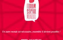 Forum social mondial 2016  : Un autre monde est nécessaire ! Ensemble, il devient possible !